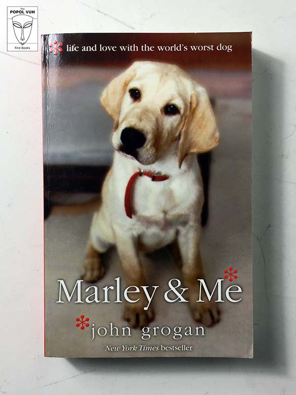 John Grogan - Marley & Me
